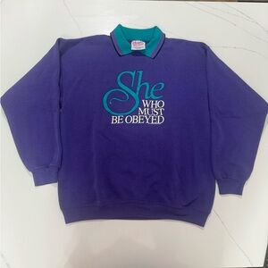 🔥 Vintage “She Who Must Be Obeyed” Collared Sweatshirt 🔥